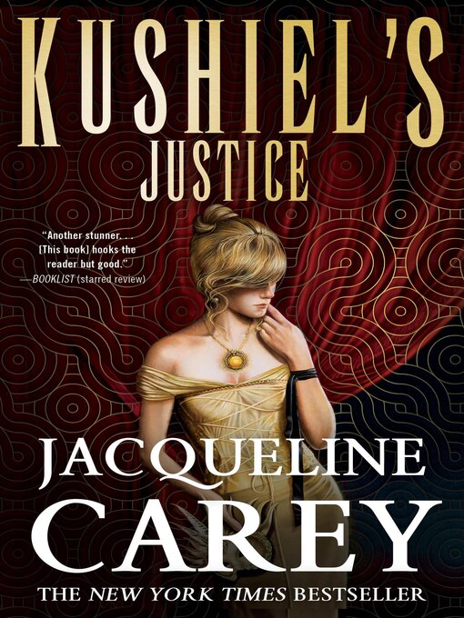 Title details for Kushiel's Justice by Jacqueline Carey - Wait list
